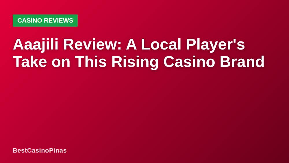 Aaajili Review: A Local Player's Take on This Rising Casino Brand